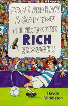 Paperback If You Think You're Rich Enough (Come & Have a Go) Book