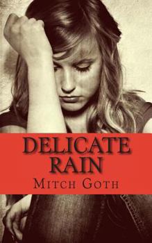 Paperback Delicate Rain: A Psychological Drama Novel Book