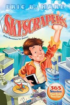 Paperback Skyscrapers: Daily Devotions for Juniors: 365 Stories That Build You Up! Book