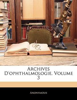 Paperback Archives D'ophthalmologie, Volume 3 [French] Book