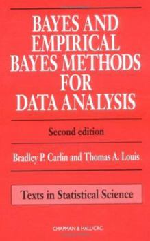 Hardcover Bayes and Empirical Bayes Methods for Data Analysis, Second Edition Book