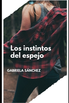 Paperback Los instintos del espejo [Spanish] Book