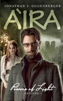 Paperback Aira: Powers of Light, Episode 1 Book