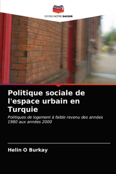 Paperback Politique sociale de l'espace urbain en Turquie [French] Book
