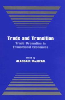 Paperback Trade and Transition: Trade Promotion in Transitional Economies Book