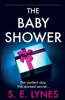 Paperback The Baby Shower: A totally unputdownable psychological thriller with a jaw-dropping twist Book