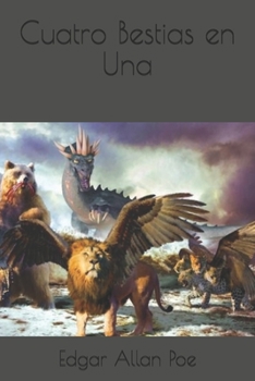 Paperback Cuatro Bestias en Una [Spanish] Book
