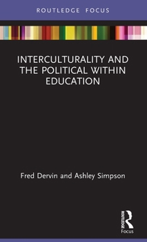 Hardcover Interculturality and the Political within Education Book