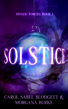 Paperback Solstice: Mystic Forces (Book 1) Book