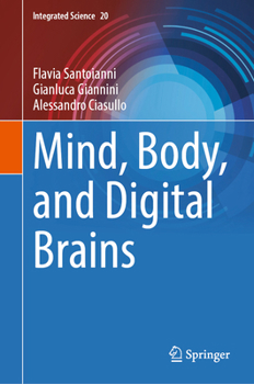 Hardcover Mind, Body, and Digital Brains Book
