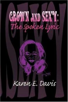 Hardcover Grown and Sexy: The Spoken Lyric Book