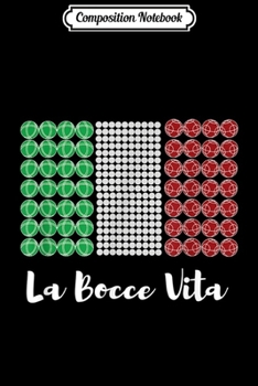 Composition Notebook: Bocce Ball Game Italy Flag Italian Sports Gifts  Journal/Notebook Blank Lined Ruled 6x9 100 Pages