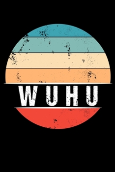 Paperback Wuhu: 100 Pages 6 'x 9' Travel Journal or Notebook Book