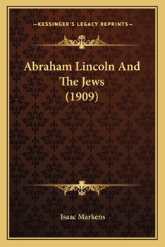 Paperback Abraham Lincoln And The Jews (1909) Book