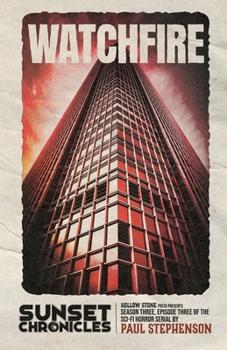 Paperback Watchfire: Season Three, Episode Three of The Sunset Chronicles Book