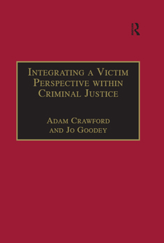 Paperback Integrating a Victim Perspective Within Criminal Justice: International Debates Book