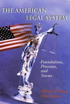 Hardcover The American Legal System: Foundations, Processes, and Norms Book