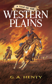 Paperback A Tale of the Western Plains Book