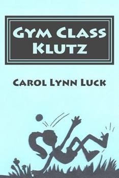 Paperback Gym Class Klutz Book