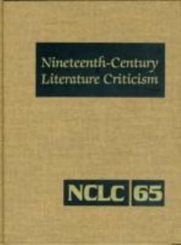 Hardcover Nineteenth-Century Literature Criticism: Excerpts from Criticism of the Works of Nineteenth-Century Novelists, Poets, Playwrights, Short-Story Writers Book