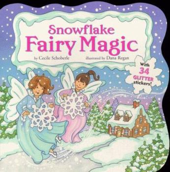Paperback Snowflake Fairy Magic [With Includes 25 Foil Stickers] Book