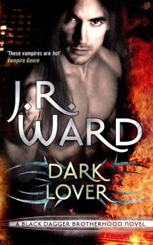 Dark Lover - Book #1 of the Black Dagger