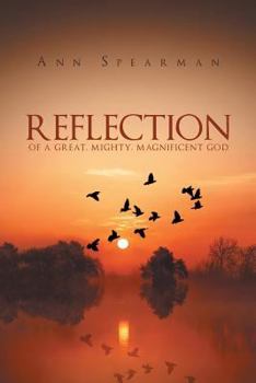 Paperback Reflection of a Great, Mighty, Magnificent God Book