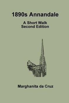 Paperback 1890s Annandale: A Short Walk Second Edition Book