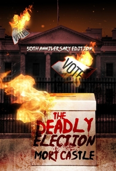 The Deadly Election: 50th Anniversary Edition