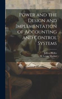 Hardcover Power and the Design and Implementation of Accounting and Control Systems Book