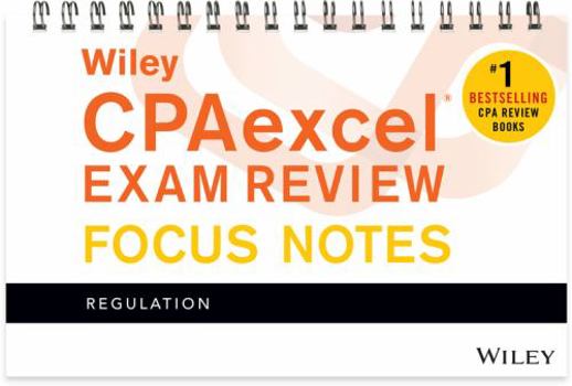 Spiral-bound Wiley Cpaexcel Exam Review January 2017 Focus Notes: Regulation Book