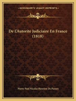 Paperback De L'Autorite Judiciaire En France (1818) [French] Book