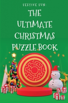 Paperback Festive Fun: The Ultimate Christmas Puzzle Book