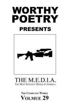 Paperback Worthy Poetry: The M.E.D.I.A. Book