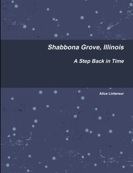Paperback Shabbona Grove, Illinois A Step Back in Time Book