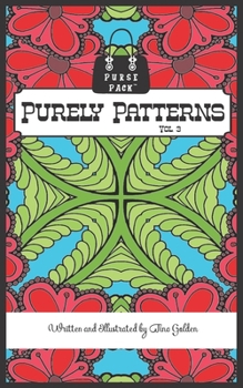 Paperback Purely Patterns Vol. 3: Purse Pack Edition Book