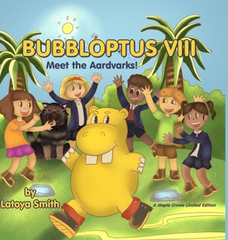 Hardcover Bubbloptus VIII: Meet the Aardvarks! Book