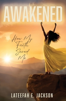 Paperback Awakened: How My Faith Saved Me Book