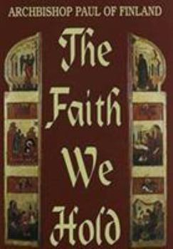 Paperback The Faith We Hold Book