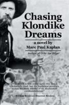 Paperback Chasing Klondike Dreams Book