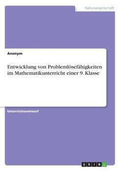 Paperback Entwicklung von Problemlösefähigkeiten im Mathematikunterricht einer 9. Klasse [German] Book