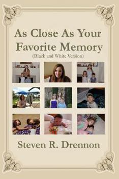 Paperback As Close As Your Favorite Memory: (Black and White Version) Book