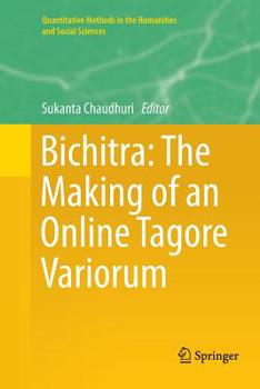 Paperback Bichitra: The Making of an Online Tagore Variorum Book