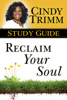 Paperback Reclaim Your Soul Study Guide Book