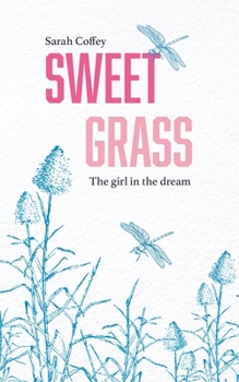Paperback Sweetgrass: The Girl in the Dream Book