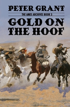 Paperback Gold on the Hoof: A Classic Western Story of Grit and Determination Book