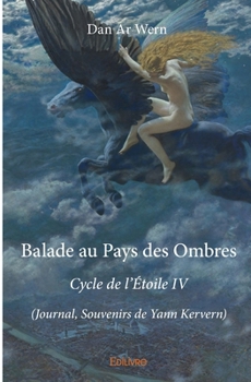 Balade au Pays des Ombres - Cycle de l'Étoile IV (French Edition)