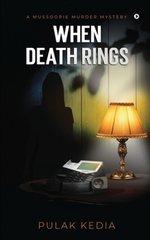 Paperback When Death Rings: A Mussoorie Murder Mystery Book