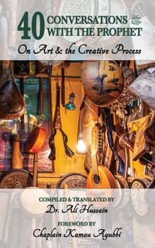 Paperback 40 Conversations with the Prophet: On Art and the Creative Process Book