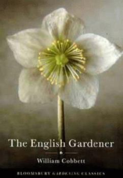 Paperback The English Gardener (Bloomsbury Gardening Classics) Book